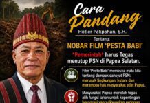 Hotler Pakpahan : Usai Nobar Film ‘PESTA BABI’, Tutup Proyek Strategis Nasional di Papua Selatan